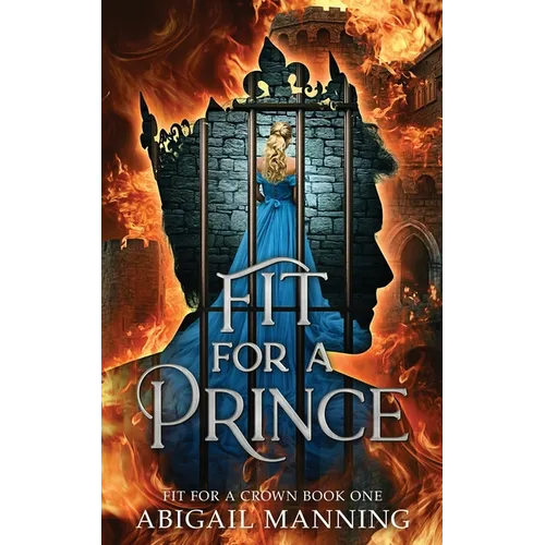 Fit For A Prince: A Clean Romantasy