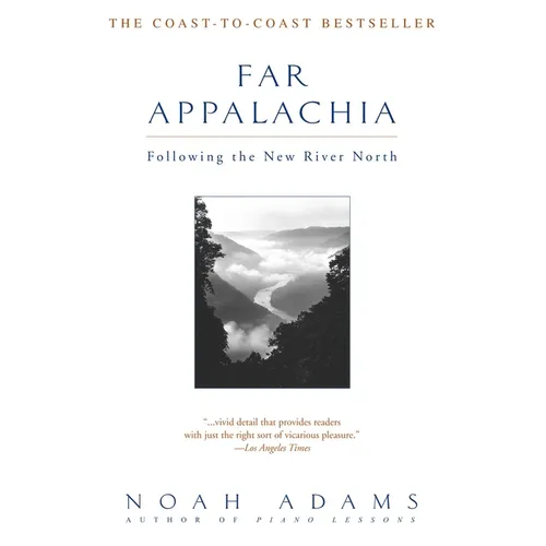 Far Appalachia: Following the New River North