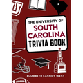 The University of South Carolina Trivia Book