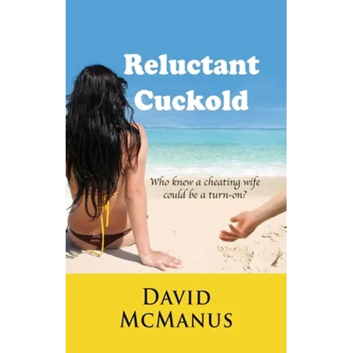 Reluctant Cuckold