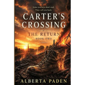 Carter's Crossing: The Return