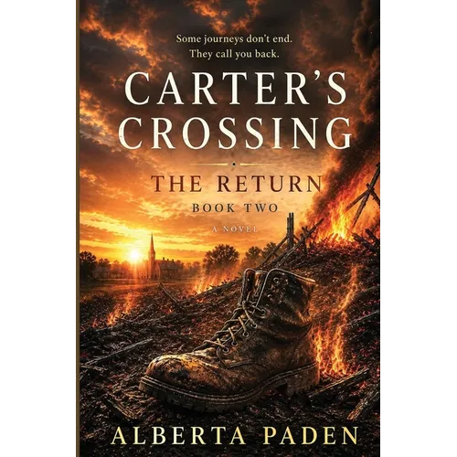 Carter's Crossing: The Return
