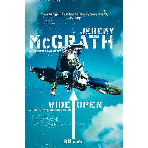 Wide Open: A Life in Supercross