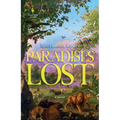 Paradises Lost: The Passage Through Time: Book 1 - A Novel