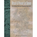 Ritual and Power in Stone: The Performance of Rulership in Mesoamerican Izapan Style Art