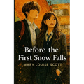 Before the First Snow Falls