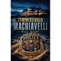 Commissioner Machiavelli