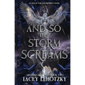 And So The Storm Screams