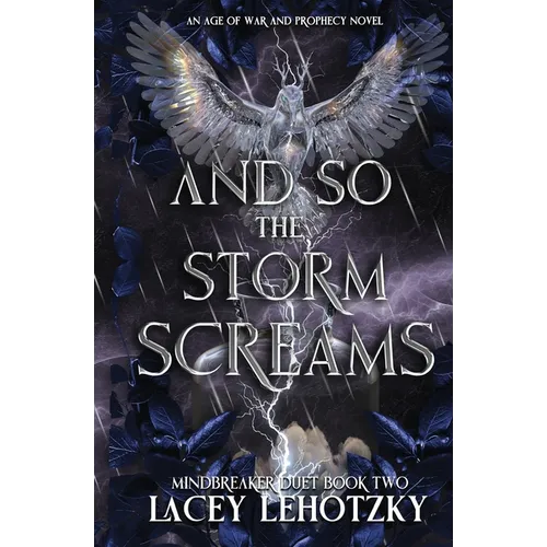 And So The Storm Screams