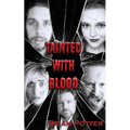 Tainted With Blood