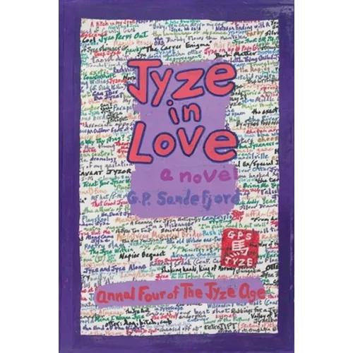 Jyze in Love: Annal Four of The Jyze Age