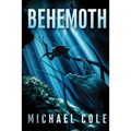 Behemoth: A Deep Sea Thriller