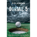 Dormie 5: A Highlands and Islands Detective Thriller