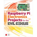 Raspberry Pi Electronics Projects for the Evil Genius
