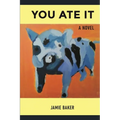 You Ate It