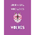 Just A Girl Who Loves Wolves: Wolf Coloring Book and sketchbook for girls