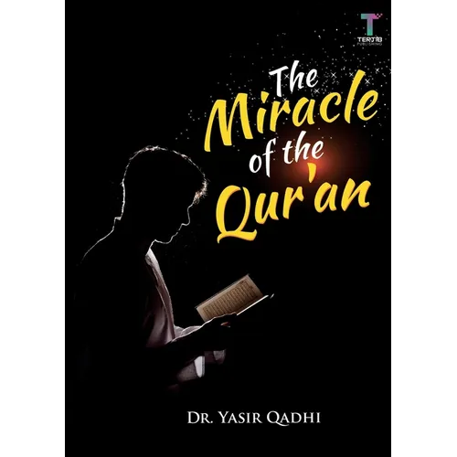 The Miracle of the Qur'an