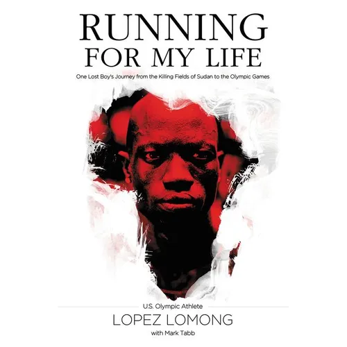 Running for My Life: One Lost Boy's Journey from the Killing Fields of Sudan to the Olympic Games