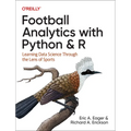 Football Analytics with Python & R: Learning Data Science Through the Lens of Sports