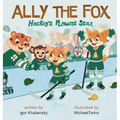 Ally The Fox: Hockey's Newest Star