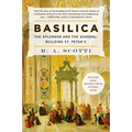 Basilica: The Splendor and the Scandal: Building St. Peter's