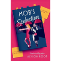 Mob's Seduction
