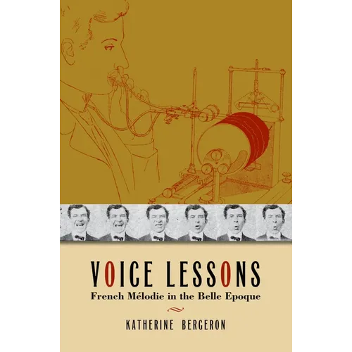 Voice Lessons: French Mélodie in the Belle Epoque
