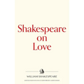 Shakespeare on Love