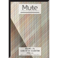 Mute Vol. 3 #4 - Slave to the Algorithm