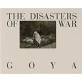 Goya: The Disasters of War