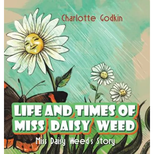 Life and Times of Miss Daisy Weed