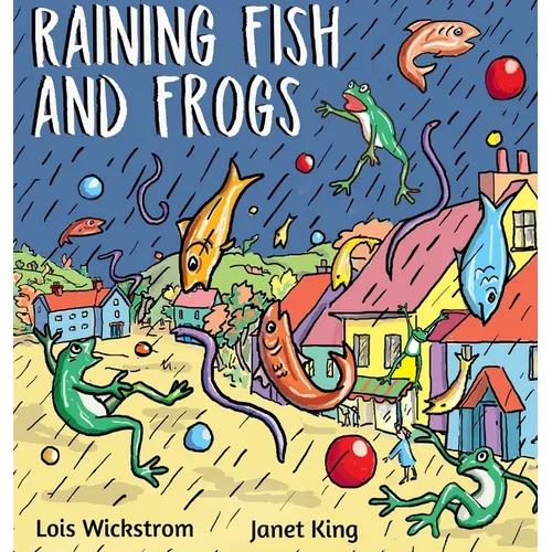 Raining Fish and Frogs