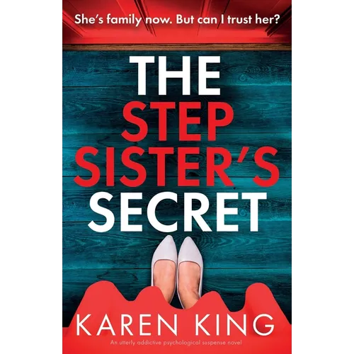 The Stepsister's Secret: An utterly addictive psychological suspense novel - Paperback