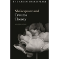Shakespeare and Trauma Theory