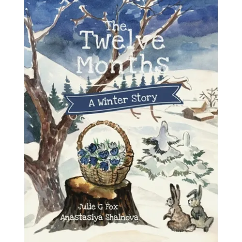 The Twelve Months: A Winter Tale