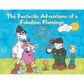 The Fantastic Adventures of a Fabulous Flamingo
