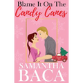 Blame It On The Candy Canes