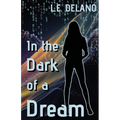 In the Dark of a Dream