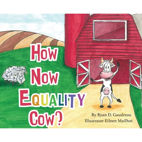 How Now Equality Cow?