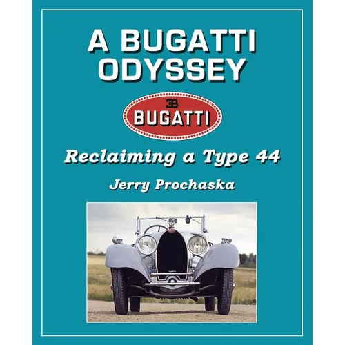 A Bugatti Odyssey: Reclaiming a Type 44