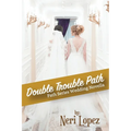 Double Trouble Path