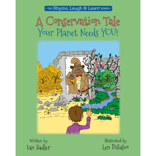 A Conservation Tale - Your Planet Needs You!