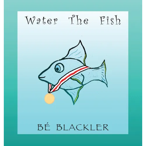 Water The Fish