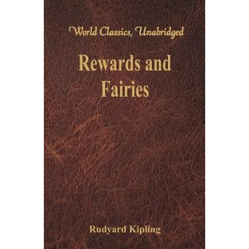 Rewards and Fairies: (World Classics, Unabridged)