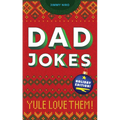 Dad Jokes Holiday Edition: Yule Love Them!