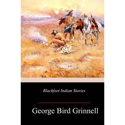 Blackfeet Indian Stories