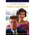 Grace and Power: The Private World of the Kennedy White House