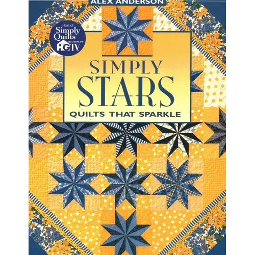 Simply Stars: Quilts That Sparkle