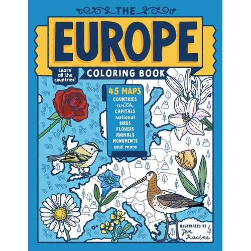 The Europe Coloring Book: 45 Maps with Capitals and National Symbols