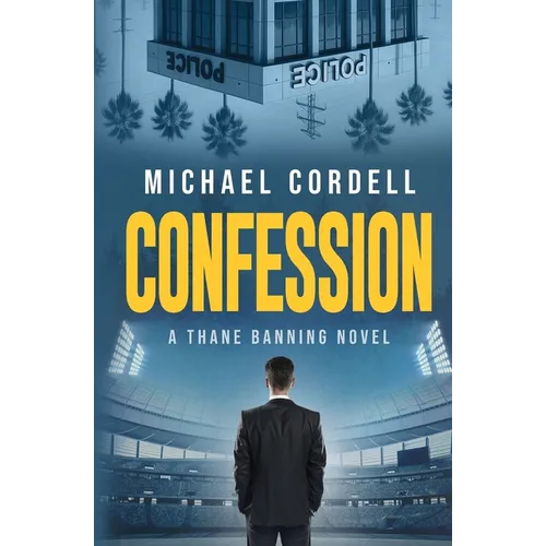 Confession: A Legal Thriller
